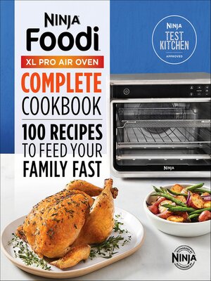 cover image of Ninja® Foodi<sup>TM</sup> XL Pro Air Oven Complete Cookbook